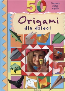 Bild von 50 origami dla dzieci Pracownia małych artystów