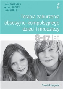 Bild von Terapia zaburzenia obsesyjno-kompulsyjnego dzieci i młodzieży Poradnik pacjenta 8-17 lat
