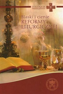 Obrazek Blaski i cienie reformy liturgicznej