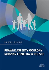 Obrazek Prawne aspekty ochrony rodziny i dziecka w Polsce