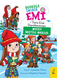 Bild von Emi i Tajny Klub Superdziewczyn Tom 5 Dookoła świata Wioska Świętego Mikołaja