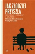 Jak złodzi... - Elżbieta Strzałkowska, Grażyna Latos -  fremdsprachige bücher polnisch 