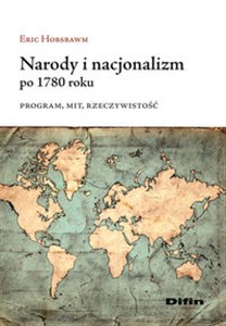 Obrazek Narody i nacjonalizm po 1780 roku Program, mit, rzeczywistość