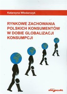 Bild von Rynkowe zachowania polskich konsumentów w dobie globalizacji konsumpcji