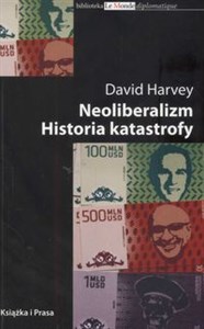 Obrazek Neoliberalizm Historia katastrofy