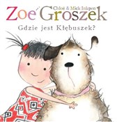Zoe i Gros... - Chloe Inkpen, Mick Inkpen -  Polnische Buchandlung 