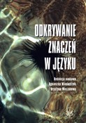 Odkrywanie... - Krystyna Waszakowa (red.), Agnieszka Mikołajczuk (red.) -  polnische Bücher