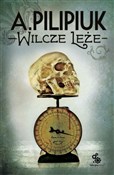 Wilcze leż... - Andrzej Pilipiuk -  polnische Bücher