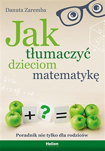 Bild von Jak tłumaczyć dzieciom matematykę Poradnik nie tylko dla rodziców