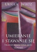 Książka : Umieranie ... - Ursula Wirtz