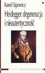 Obrazek Heidegger degeneracja i nieautentyczność