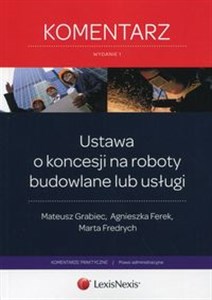 Obrazek Ustawa o koncesji na roboty budowlane lub usługi Komentarz