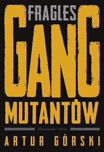 Bild von Fragles. Gang Mutantów. Duże Litery