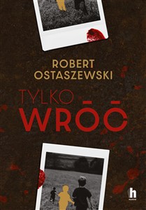 Obrazek Tylko wróć