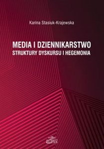 Obrazek Media i dziennikarstwo Struktury dyskursu i hegemonia