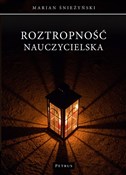 Zobacz : Roztropnoś... - MARIAN ŚNIEŻYŃSKI