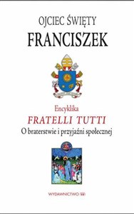Obrazek Encyklika Fratelli tutti. O braterstwie i przyjaźni społecznej