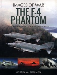 Bild von The F-4 Phantom Rare Photographs from Wartime Archives