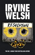 Zobacz : Resolution... - Irvine Welsh