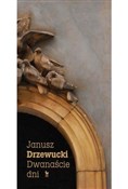 Dwanaście ... - Janusz Drzewucki -  polnische Bücher