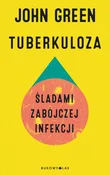 Tuberkuloz... - John Green - buch auf polnisch 