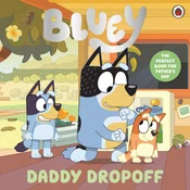 Książka : Bluey. Dad... - Opracowanie zbiorowe
