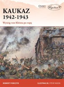 Obrazek Kaukaz 1942-1943 Wyścig von Kleista po ropę