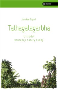 Obrazek Tathagatagarbha U źródeł koncepcji natury buddy