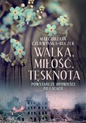Walka miło... - Małgorzata Czerwińska-Buczek -  polnische Bücher