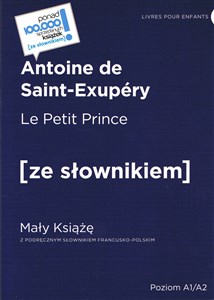Bild von Le Petit Prince / Mały Książę z podręcznym słownikiem francusko-polskim. Poziom A1/A2