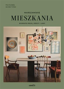 Bild von Mieszkania warszawskie. Biografie miejsc, rzeczy i ludzi