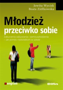 Bild von Młodzież przeciwko sobie Zaburzenia odżywiania i samouszkodzenia – jak pomóc nastolatkom w szkole