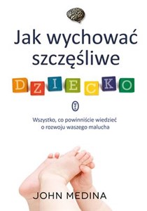 Bild von Jak wychować szczęśliwe dziecko Wszystko, co powinniście wiedzieć o rozwoju waszego malucha