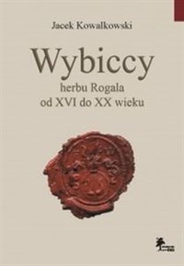 Bild von Wybiccy herbu Rogala od XVI do XX wieku