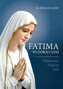 Bild von Fatima wczoraj i dziś Objawienia Orędzie Kult