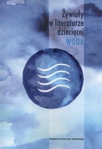 Obrazek Żywioły w literaturze dziecięcej Woda