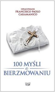 Obrazek 100 myśli o bierzmowaniu