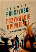 Książka : Trzynaście... - Ksawery Pruszyński