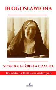 Obrazek Błogosławiona Siostra Elżbieta Czacka Niewidoma Matka Niewidomych