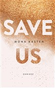 Save us - Mona Kasten -  Polnische Buchandlung 