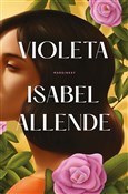 Zobacz : Violeta - Isabel Allende