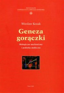 Obrazek Geneza gorączki Biologiczne mechanizmy i praktyka medyczna