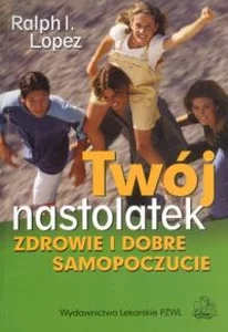 Obrazek Twój nastolatek Zdrowie i dobre samopoczucie