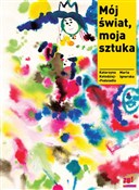 Mój świat ... - Katarzyna Kołodziej-Podsiadło -  fremdsprachige bücher polnisch 
