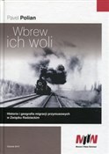 Polska książka : Wbrew ich ... - Pavel Polian