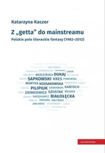 Bild von Z getta do mainstreamu. Polskie pole literackie fantasy (1982-2012)