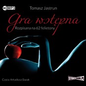 Gra wstępn... - Tomasz Jastrun -  polnische Bücher