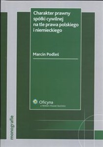 Obrazek Charakter prawny spółki cywilnej na tle prawa polskiego i niemieckiego
