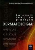 Dermatolog... - Andrzej Kaszuba, Zygmunt Adamski -  polnische Bücher