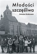Zobacz : Młodości s... - Zdzisław Brałkowski